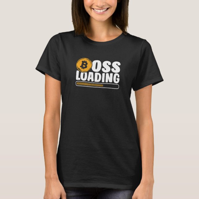 T-shirt Boss Loading Crypto Cryptocurrency Blockchain Bitc (Devant)