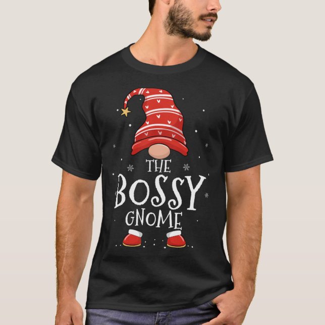 T-shirt Bossy Gnome Xmas Famille Matching Funny Christmas  (Devant)