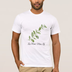 T-Shirt Botanique Less Rush More Life