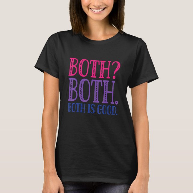 T-shirt Both Is Good  Bi Pride Butterfly LGBTQ  Bisexual (Devant)