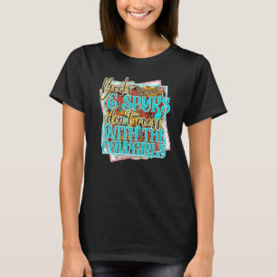 T-shirt Bottes Rétro Spurs Ne Taquinez Pas Les Cowgirls Tu