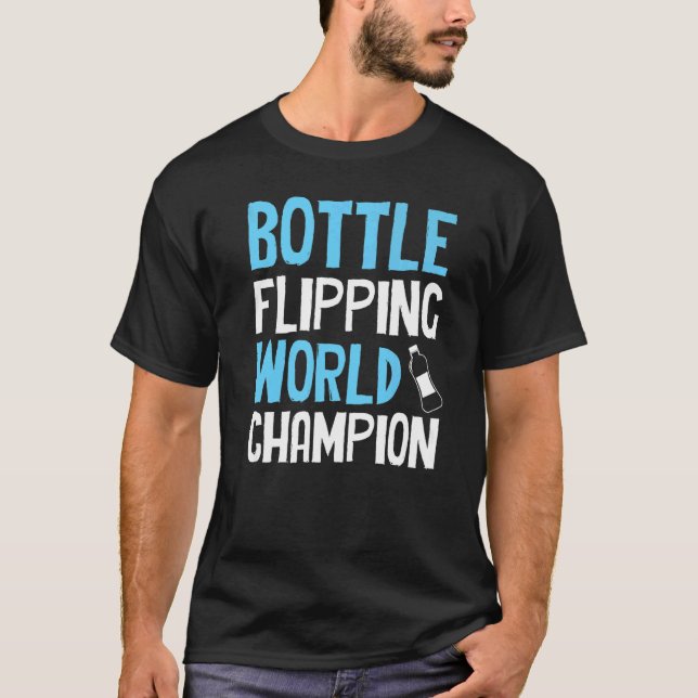 T-shirt Bottle Flipping  World Champion (Devant)
