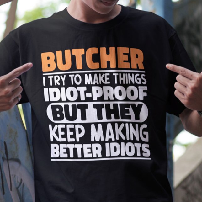 T-shirt Boucher J'Essaie De Rendre Les Choses Drôle Dire B (Créateur téléchargé)