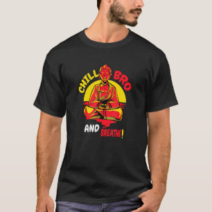 T-shirt Bouddha Monk Namaste Bouddhisme Juste Relax Ou Chi