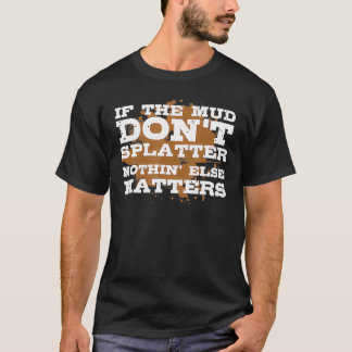T-shirt Boue Bogging Boudding Splatz