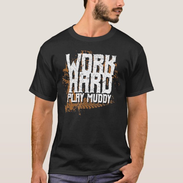 T-shirt Boue Bogging Mudding Jouer boueux (Devant)