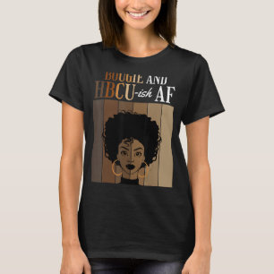 T-shirt Bougie Et HBCU-ish AF Colèges Noirs Historiques A