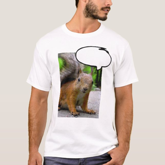 T-shirt Boule de pensée d'écureuil personnalisable dire n' (Devant)