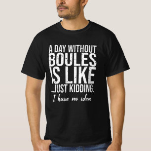 T-shirt Boules, drôle d'idée de cadeau sportif