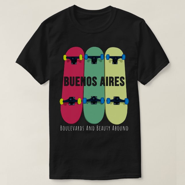 T-shirt Boulevards et beauté de Buenos Aires Abound Skateb (Design devant)