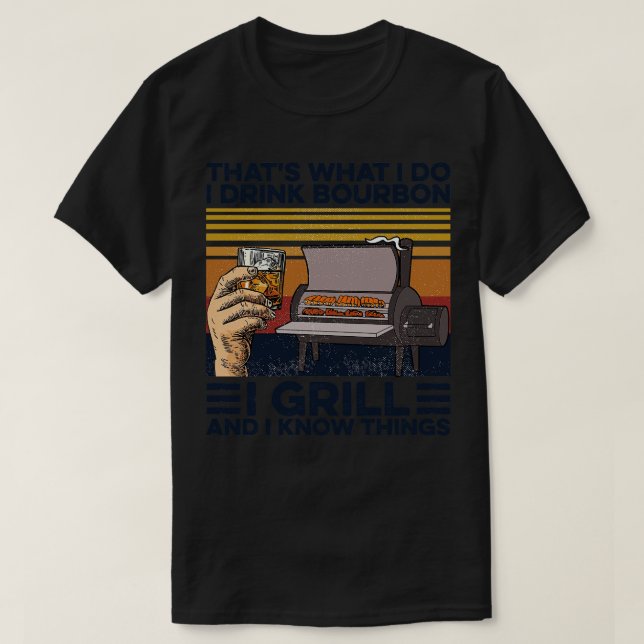 T-shirt Bourbon I Drink Bourbon I Grill (Design devant)