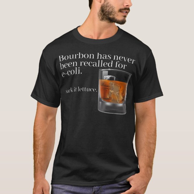 T-shirt Bourbon N'A Jamais Été Rappelé Pour E-Coli - Funn (Devant)