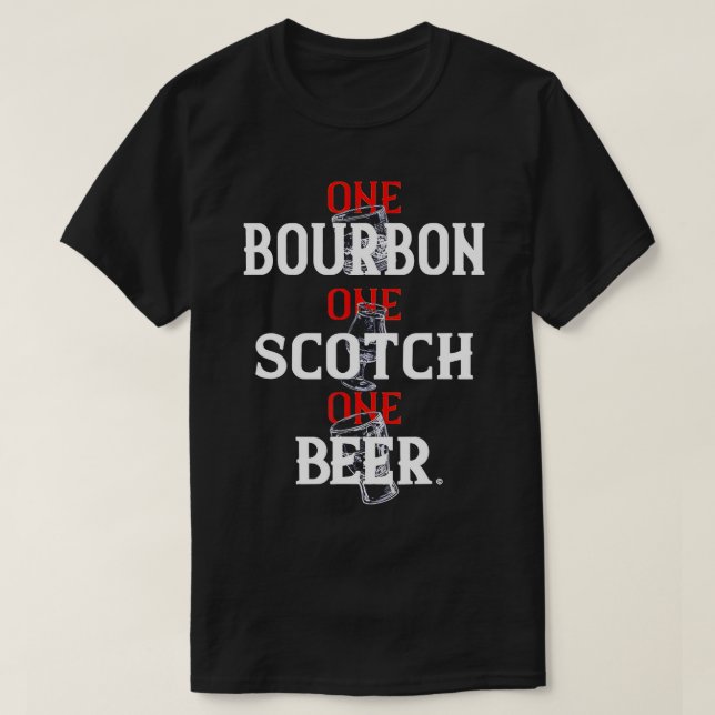 T-shirt Bourbon One Scotch One Beer (Design devant)