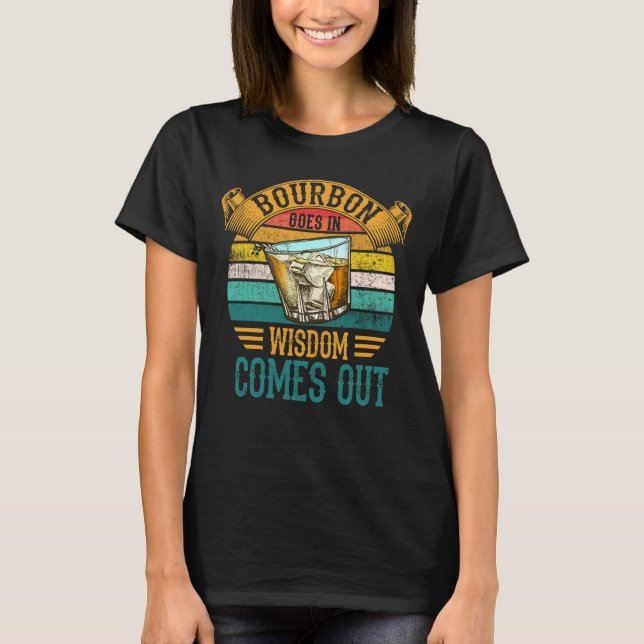T-shirt Bourbon Va Dans La Sagesse Sortit Whiskey (Devant)
