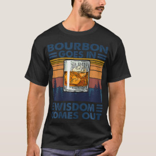 T-shirt Bourbon Va Dans La Sagesse Vient De Boire Bourbon