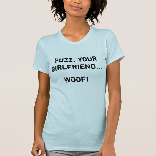 T-shirt Bourdonnement, votre amie…  WOOF ! (Devant)