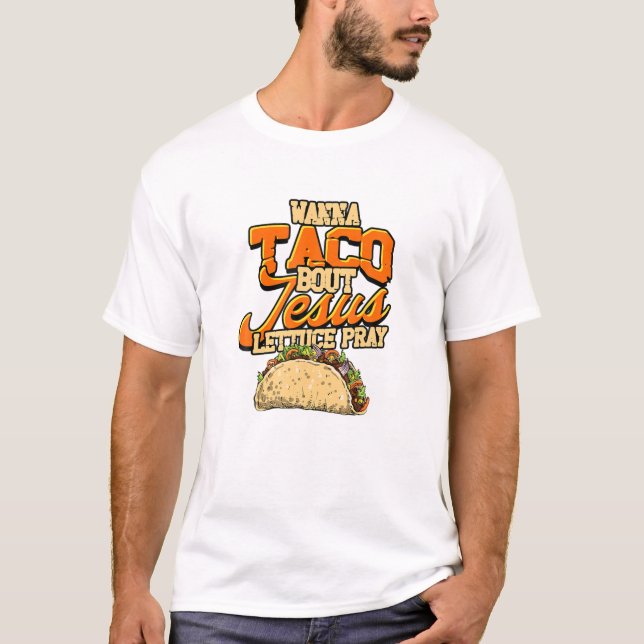 T-shirt Bout Jesus Lettuce Pray Cinco De (Devant)