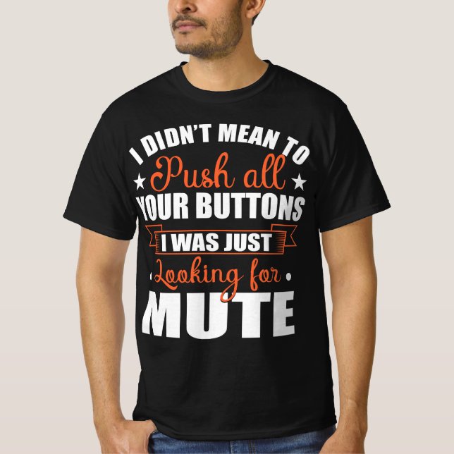 T-shirt Boutons de pousses moyennes à l'air Citation drôle (Devant)
