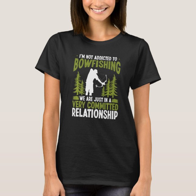 T-shirt Bowfisher Airboat Fisherman Addicted to Bowfishing (Devant)