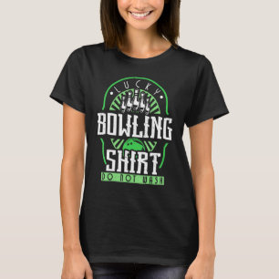 T-shirt Bowl Joueur Lucky Bowling Bowler Sport récréatif