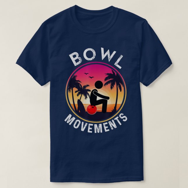 T-shirt Bowl Movement  Funny Bowler Bowling  (Design devant)