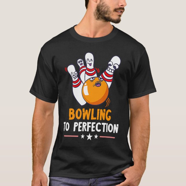 T-shirt Bowling à la perfection Drôle Bowling Bowling grèv (Devant)