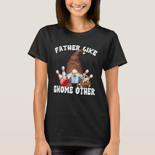 T-shirt Bowling Dad Gnome Graphic For Bowler Bowling Grand (Devant)