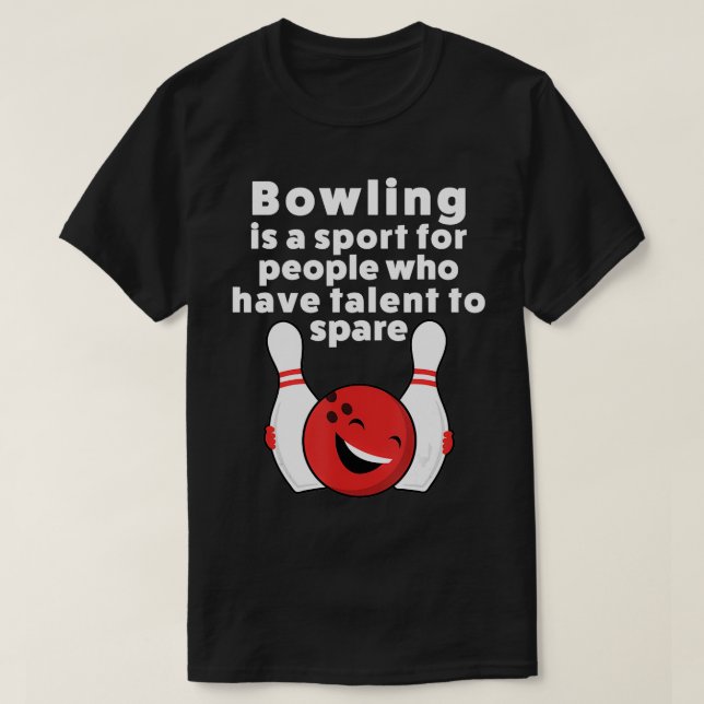 T-shirt Bowling Drôle Pour Femmes Hommes Ou Enfants (Design devant)