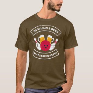 T-shirt Bowling Et Bière Ce Qui Est Autre Ici Citation De