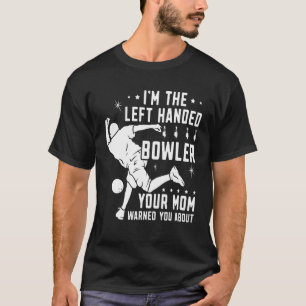 T-shirt Bowling gaucher Poignée À Gauche Votre Maman A Ave