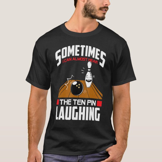T-shirt Bowling  Hear The Ten Pin Laughing Bowler (Devant)