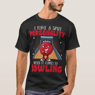 T-shirt Bowling j'ai une personnalité partagée quand il s'