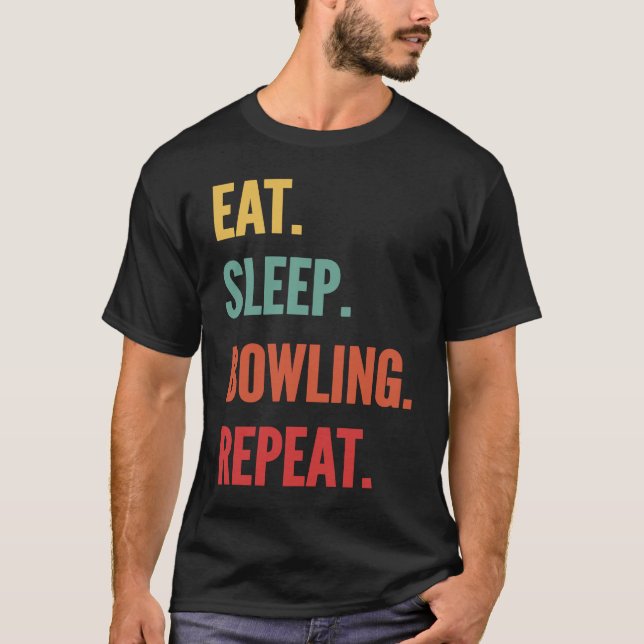 T-shirt Bowling Manger Sleep Bowling Répéter (Devant)
