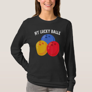 T-shirt Bowling - My Lucky Balls - - Alley - Sports - Bowl