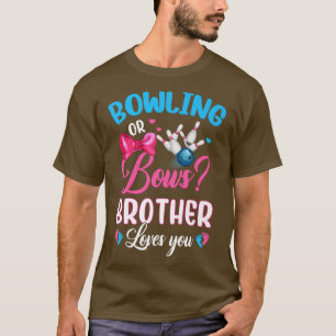 T-shirt Bowling ou Bows Frère vous aime Genre Révéler Pi