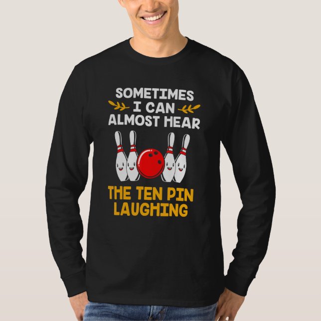 T-shirt Bowling Pins Pun Dix Pin Rire Bowling (Devant)
