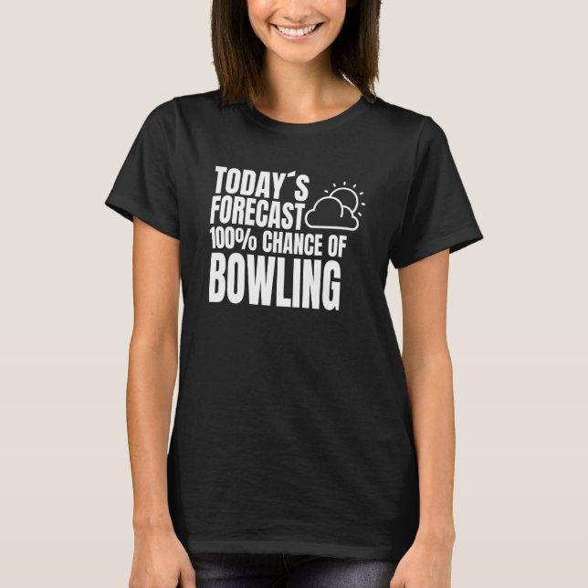 T-shirt Bowling Player Outfit Bowling Club Bowling Saying (Devant)