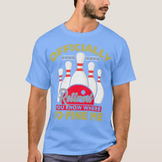 T-shirt Bowling Retraite cadeau Bowler Retraité Bowl uniqu