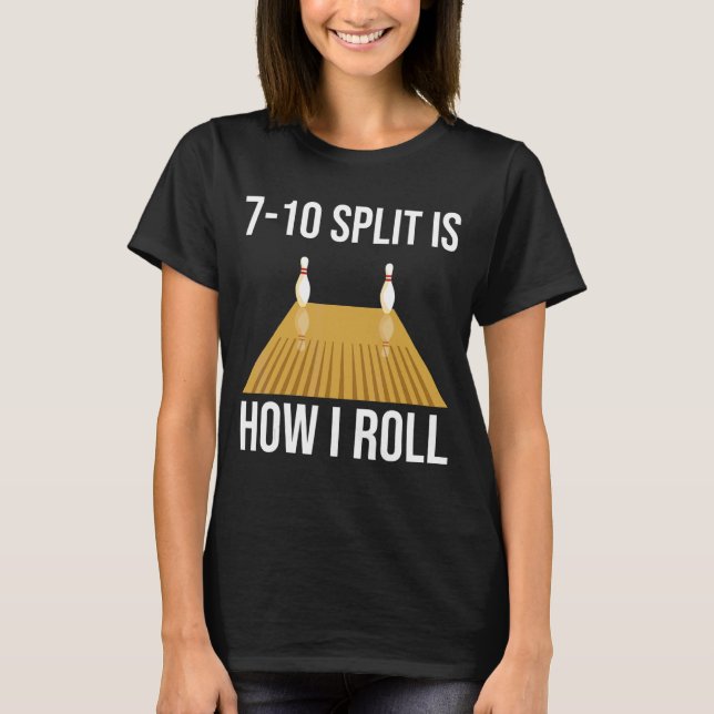 T-shirt Bowling Split Est La Façon De Roll Bowler (Devant)
