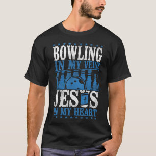 T-shirt Bowling Team Bowling Dans Mes Veines Jésus Dans Mo