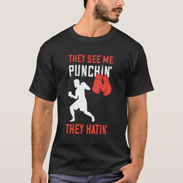 T-shirt Boxe Ils Me Voient Punching Boxer Boxer Gants Ki (Devant)