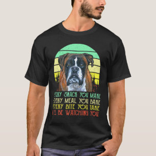T-shirt Boxer Chaque Snack Que Vous Faites Chaque Repas Qu