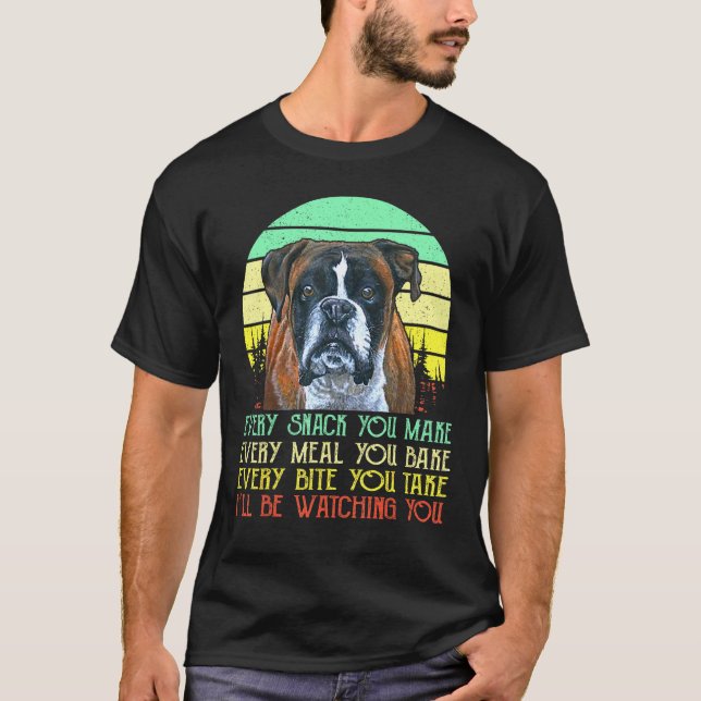 T-shirt Boxer Chaque Snack Que Vous Faites Chaque Repas Qu (Devant)