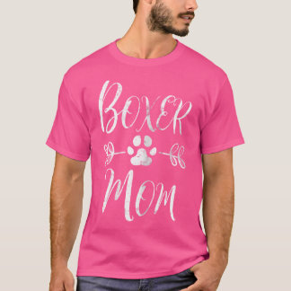 T-shirt Boxer Mom Boxer Dog Lover Owner Funny Boxer Dog Mo