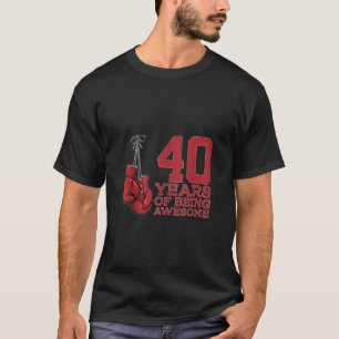 T-shirt BOXING 40 ANS D'ÊTRE UN BOXER INCROYABLE 40ème NAI