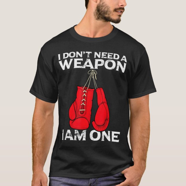 T-shirt Boxing Gloves I Don't Need A Wean Combat Boxer  (Devant)