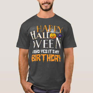 T-shirt Boy Girl Birthday Happy Halloween And Yes It's My