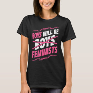 T-shirt Boys Will Be Feminists Rights Social Feminism