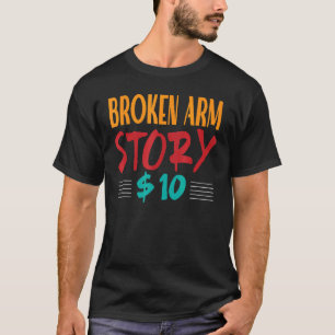 T-shirt Bras cassé Récupération Bras Chirurgie Humoristiqu