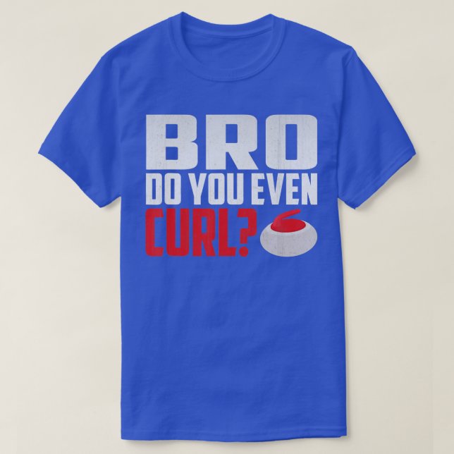T-shirt Bravo Est-Ce Que Vous Curez Même Du Curling Drôle (Design devant)
